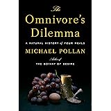 The Omnivore's Dilemma: A Natural History of Four Meals