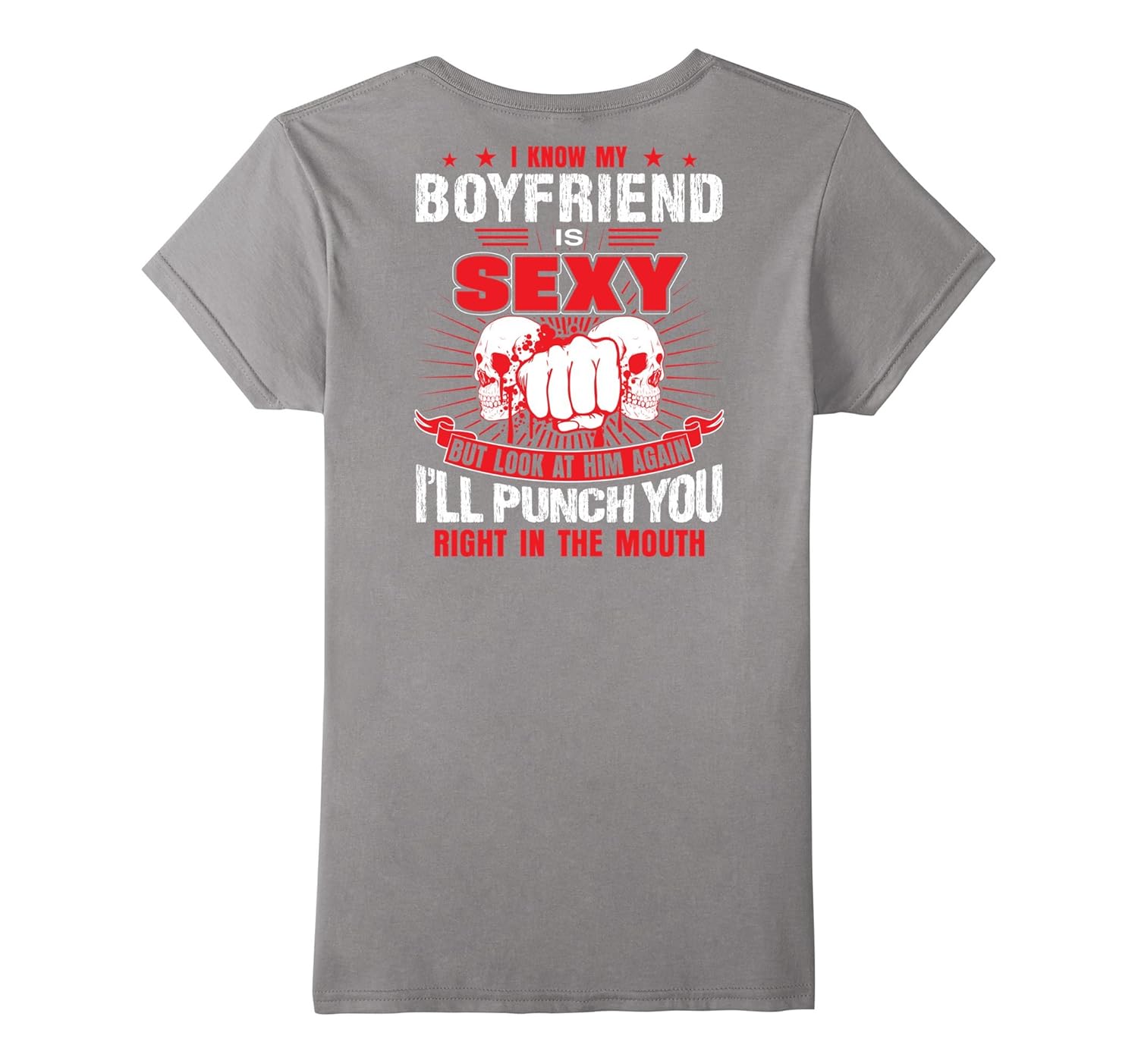 I know my Boyfriend is sexy T Shirt4LVS 4loveshirt