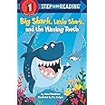 Big Shark, Little Shark, and the Missing Teeth (Step into Reading)
