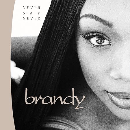 Never Say Never Brandy Never Say Never Brandy