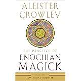 The Practice of Enochian Magick