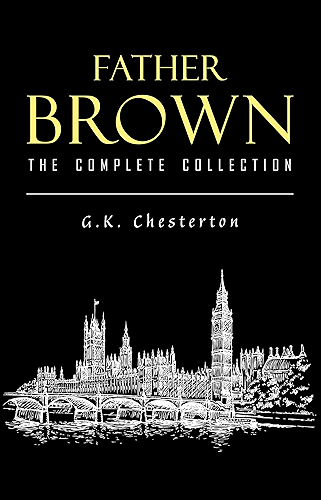 Download Father Brown Complete Murder Mysteries: The Innocence of Father Brown, The Wisdom of Father Brown, The Donnington Affair… (English Edition) PDF