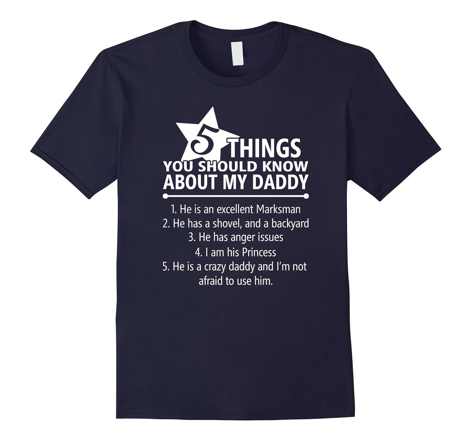 5 Things You Should Know About My Daddy FunnyT-Shirt-ANZ