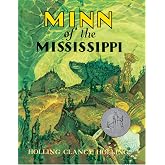 Minn of the Mississippi: A Newbery Honor Award Winner &ndash; An Educational Story About a Snapping Turtle's Mississippi River Journey for Kids (Ages 10-12)