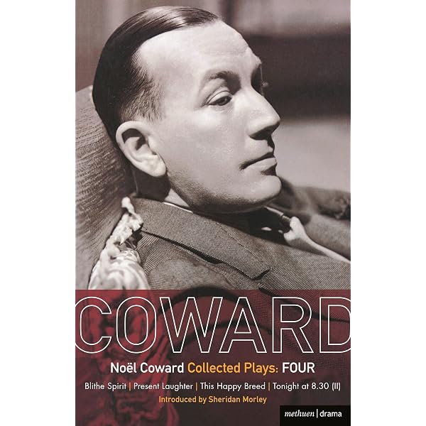 Coward Plays: 3: Design for Living; Cavalcade; Conversation Piece
