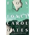 Fox: A Novel: Oates, Joyce Carol: 9780593978085: Amazon.com: Books