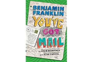 Benjamin Franklin: You've Got Mail