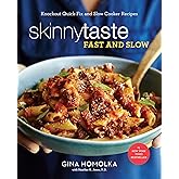 Skinnytaste Fast and Slow: Knockout Quick-Fix and Slow Cooker Recipes: A Cookbook