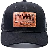 Retired 2025 Hat, Funny Retirement Gifts for Men 2025, Retired 2025 Not My Problems Anymore, Retirement Hat for Men Women