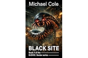 Black Site (G.O.R.E Sector Book 7)