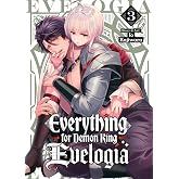 Everything for Demon King Evelogia Vol. 3
