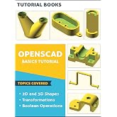OpenSCAD Basics Tutorials