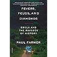 Fevers, Feuds, and Diamonds