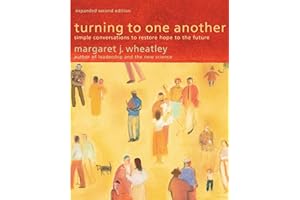 Turning to One Another: Simple Conversations to Restore Hope to the Future