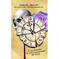 En Busca del Tiempo Perdido II A la Sombra de las Muchachas en Flor (Spanish Edition) book cover