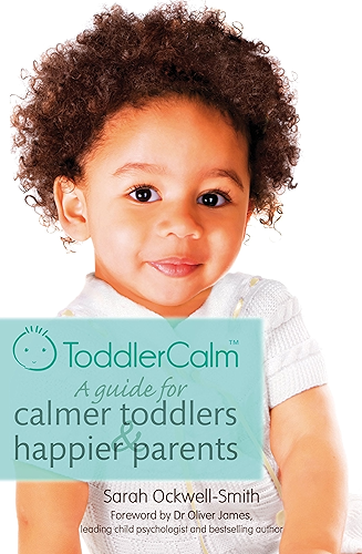 Download ToddlerCalm: A guide for calmer toddlers and happier parents (English Edition) PDF