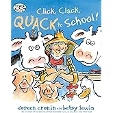Click, Clack, Quack to School! (A Click Clack Book)