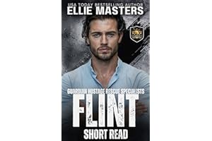 FLINT: a Guardian Hostage Rescue Specialists series Novella