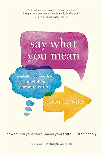 Download Say What You Mean: A Mindful Approach to Nonviolent Communication (English Edition) PDF