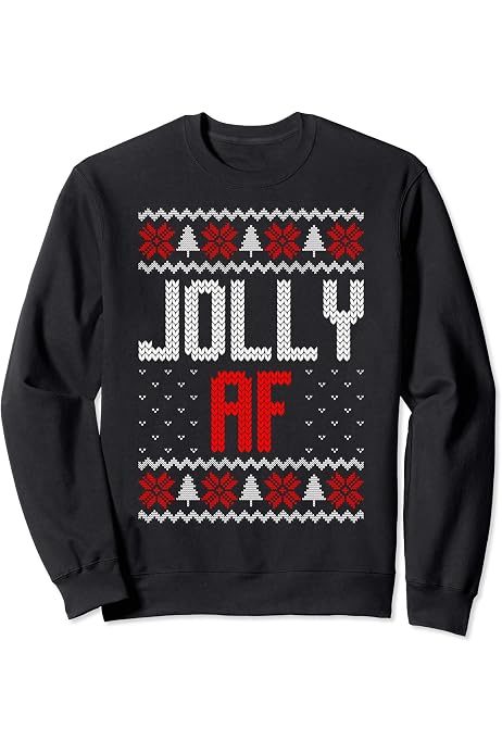 Jolly AF Ugly christmas sweatshirt 