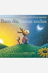 Buen día, buenas noches: Good Day, Good Night (Spanish edition) Kindle Edition
