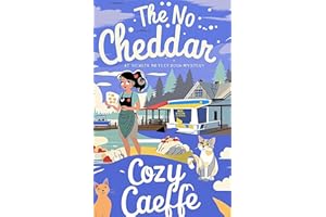 The No Cheddar Mystery: Talking Cat Mystery (Whiskers detective cozy mystery Book 1)