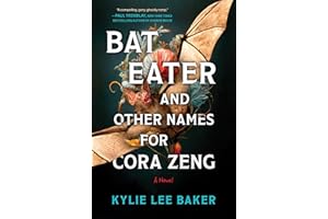 Bat Eater and Other Names for Cora Zeng: A Horror Mystery of a Chinese American Crime Scene Cleaner, Serial Killers and Hungry Ghosts