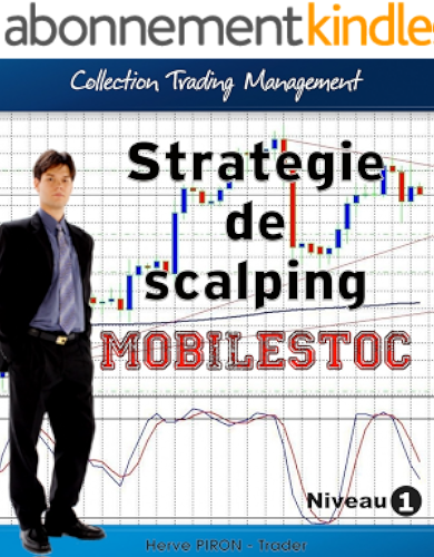 Download Stratégie de scalping - Mobilstoc (Collection Trading Management t. 1) PDF