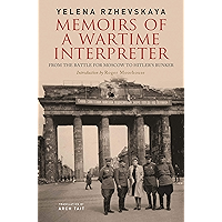 Memoirs of a Wartime Interpreter: From the Battle for Moscow to Hitler's Bunker book cover