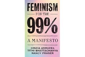 Feminism for the 99%: A Manifesto