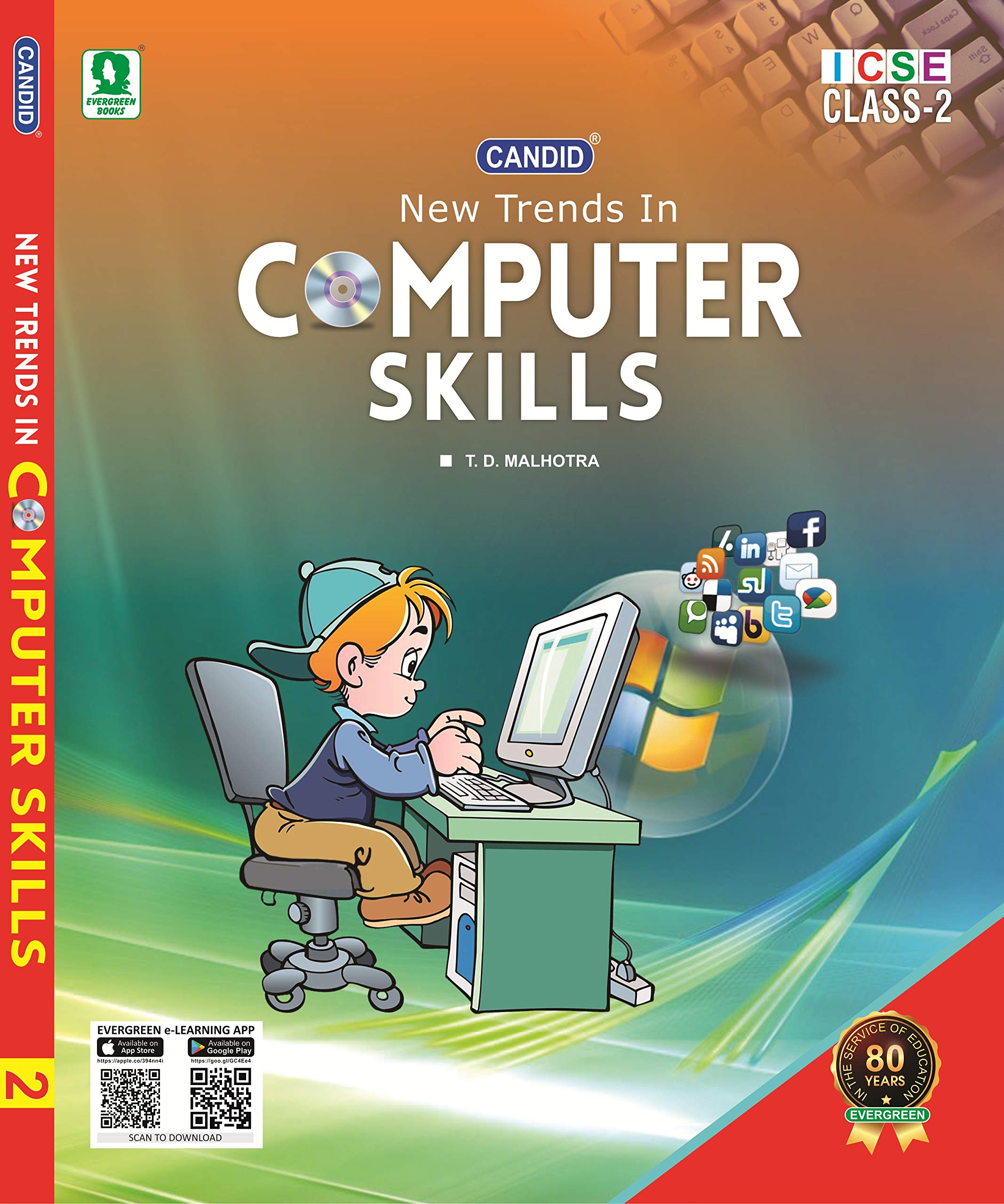 Evergreen Candid Icse New Trends In Computer Skills For 2022 Examinations Class 2 T D Malhotra Amazon In Books Book Trends 2022