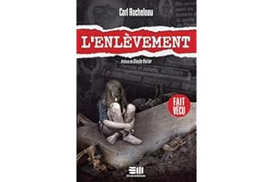 L'enlèvement: Une histoire vraie (French Edition)