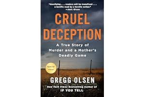 Cruel Deception: A True Story of Murder and a Mother's Deadly Game (St. Martin's True Crime Library)