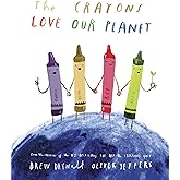 The Crayons Love Our Planet (The Crayons Celebrate)