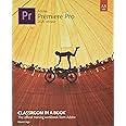 Adobe Premiere Pro Classroom in a Book (2020 release)