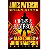 Cross and Sampson: An Alex Cross and John Sampson Thriller