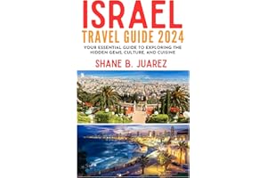 ISRAEL TRAVEL GUIDE 2024 (Travel Guides)