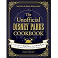 The Unofficial Disney Parks Cookbook: From Delicious Dole Whip to Tasty Mickey Pretzels, 100 Magical Disney-Inspired Recipes 