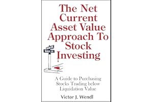 The Net Current Asset Value Approach To Stock Investing