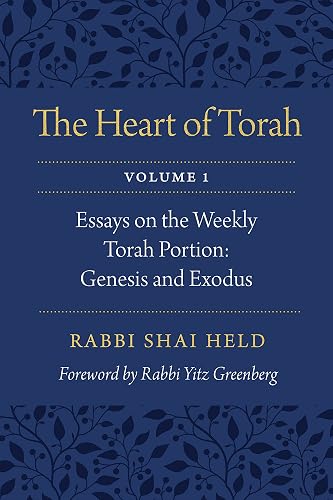 Download The Heart of Torah: Essays on the Weekly Torah Portion: Genesis and Exodus PDF