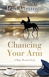 Chancing your Arm: A Mags Munroe Story