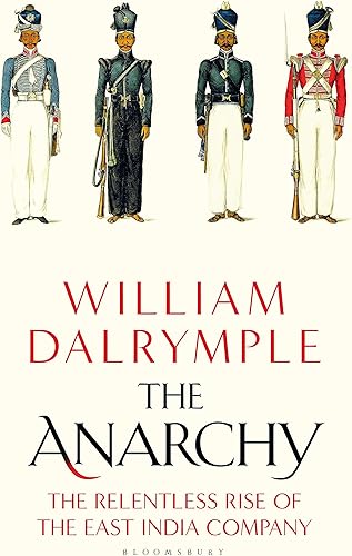 Download The Anarchy: The Relentless Rise of the East India Company PDF