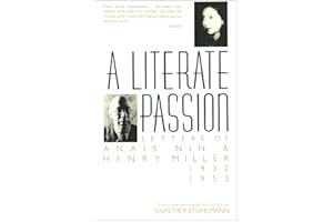 A Literate Passion: Letters of Ana?s Nin & Henry Miller: 1932C1953