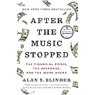 After the Music Stopped: The Financial Crisis, the Response, and the Work Ahead