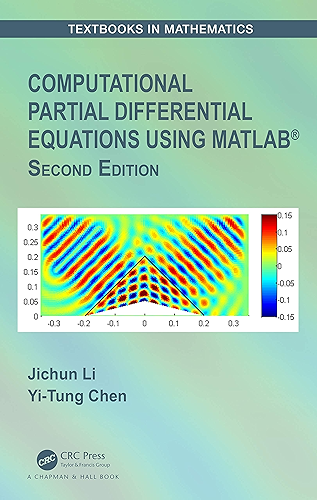 Download Computational Partial Differential Equations Using MATLAB® (Textbooks in Mathematics) (English Edition) PDF