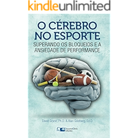 O Cérebro no Esporte: Superando os Bloqueios e a Ansiedade de Performance (Portuguese Edition) book cover