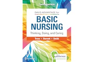 Davis Advantage for Basic Nursing: Thinking, Doing, and Caring: Thinking, Doing, and Caring