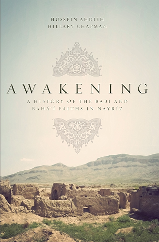 Download Awakening: A History of the Babi and Bahai Faiths in Nayriz (English Edition) PDF