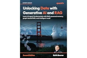 Unlocking Data with Generative AI and RAG: Learn AI agent fundamentals with RAG-powered memory, graph-based RAG, and intellig