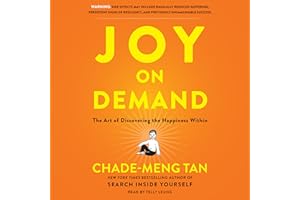 Joy on Demand: The Art of Discovering the Happiness Within